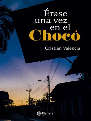 cover image of Érase una vez en el Chocó